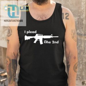 I Plead The 2Nd Shirt hotcouturetrends 1 4