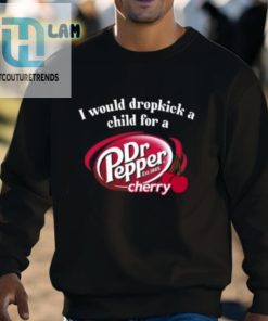 I Would Dropkick A Child For A Dr Pepper Cherry Shirt hotcouturetrends 1 2