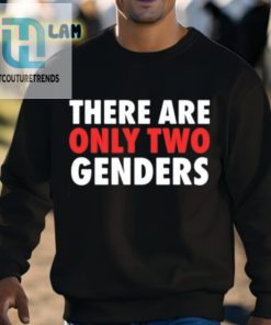 There Are Only Two Genders Shirt hotcouturetrends 1 2
