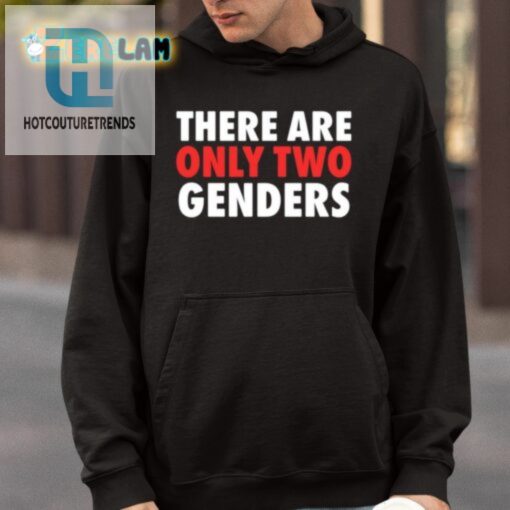 There Are Only Two Genders Shirt hotcouturetrends 1 3