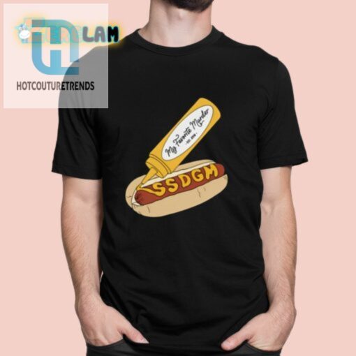 My Favorite Murder Ssdgm Hot Dog Shirt hotcouturetrends 1
