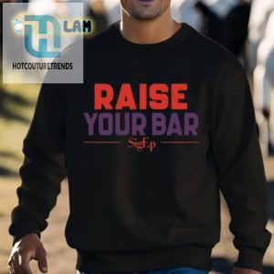 Sigep Raise Your Bar Shirt hotcouturetrends 1 2