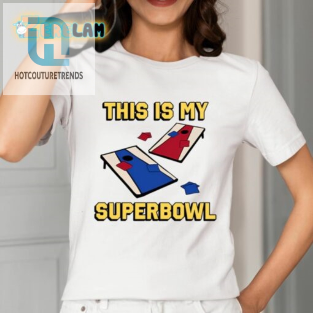 This Is My Superbowl Corn Hole Shirt 