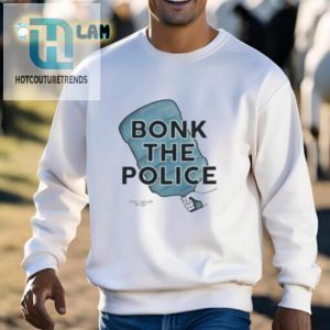 Bonk The Police Shirt hotcouturetrends 1 2