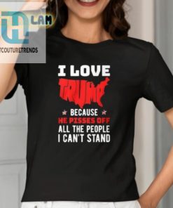 Kid Rock I Love Trump Because He Pisses Off All The People I Cant Stand Shirt hotcouturetrends 1 1