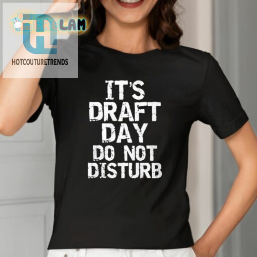 Lucy Rohden Its Draft Day Do Not Disturb Shirt 