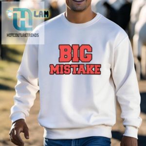 Quintavius Burdette Big Mistake Shirt hotcouturetrends 1 2