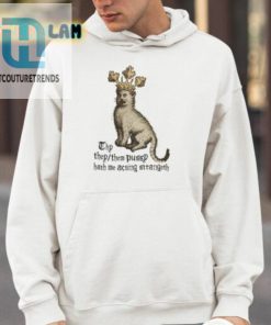 Thy They Them Pussy Hath Me Acting Strangeth Shirt hotcouturetrends 1 3