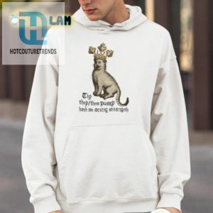 Thy They Them Pussy Hath Me Acting Strangeth Shirt hotcouturetrends 1 3