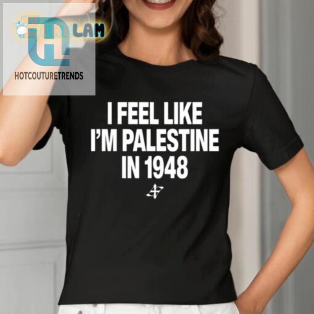 Elouan Pclm Vendredic I Feel Like Im Palestine In 1948 Shirt 