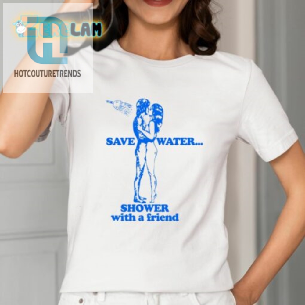 Save Water Shower With A Friend Shirt 