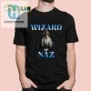 Wizard Of Naz Shirt hotcouturetrends 1