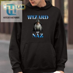 Wizard Of Naz Shirt hotcouturetrends 1 3