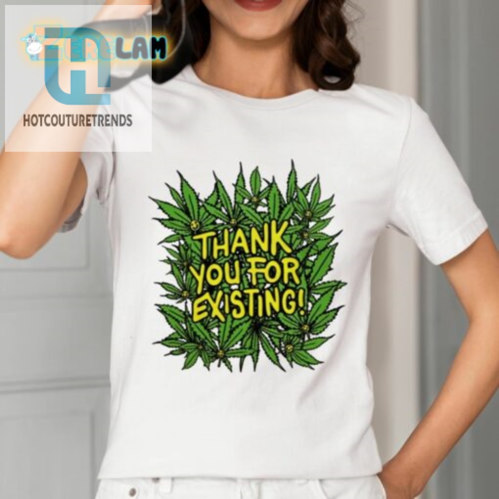 Thank You For Existing Earth Day Shirt 