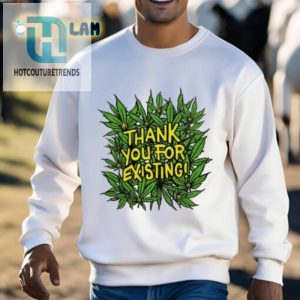 Thank You For Existing Earth Day Shirt hotcouturetrends 1 2