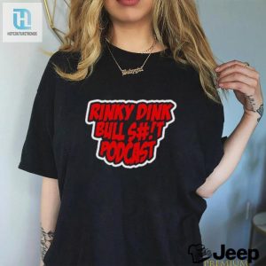 Rinky Dink Bullst Podcast Shirt hotcouturetrends 1 2