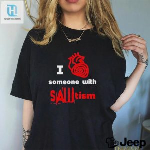 Official I Love Someone With Sawtism Heart Human 2024 Shirt hotcouturetrends 1 2