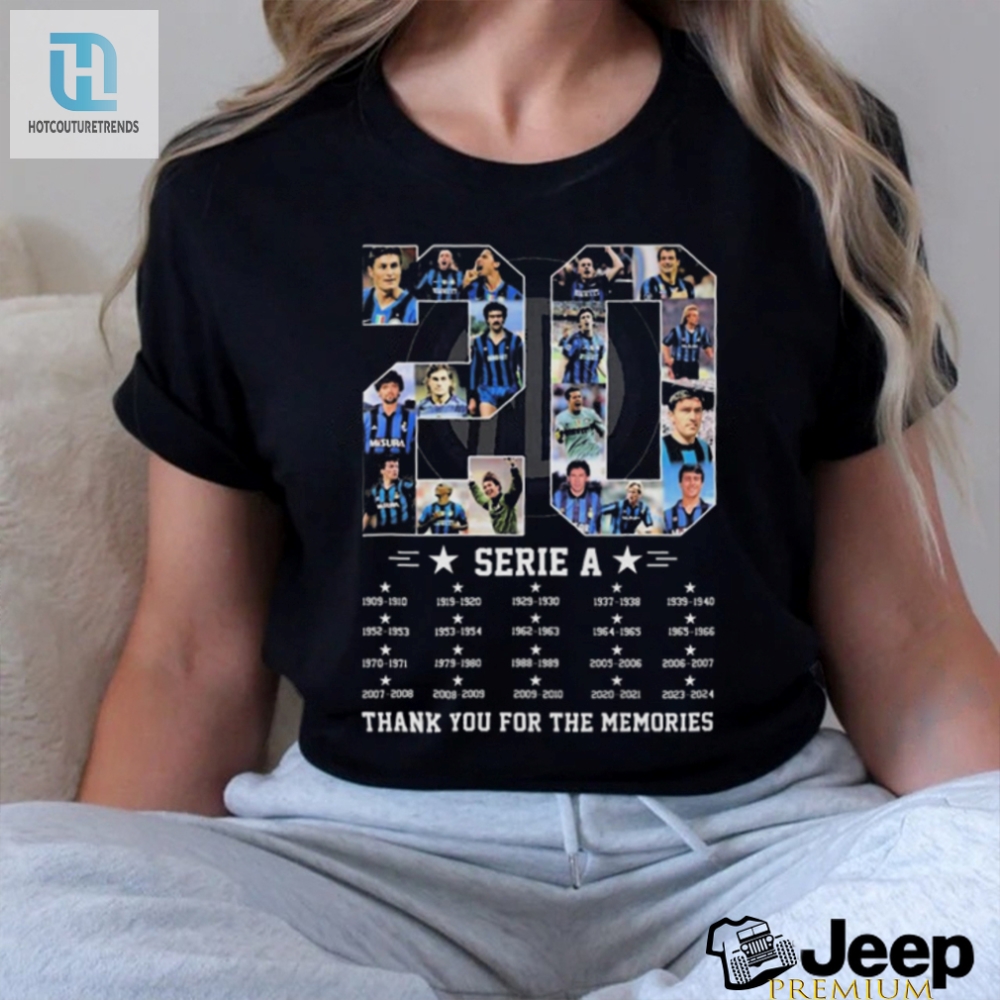 Official 20 Serie A Inter Milan Thank You For The Memories 1909  2024 T Shirt 