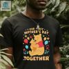 Disney Pooh Our First Mothers Day Together T Shirt hotcouturetrends 1