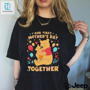 Disney Pooh Our First Mothers Day Together T Shirt hotcouturetrends 1 2