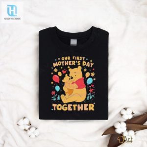 Disney Pooh Our First Mothers Day Together T Shirt hotcouturetrends 1 3