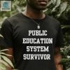 Official Public Education System Survivor Shirt hotcouturetrends 1