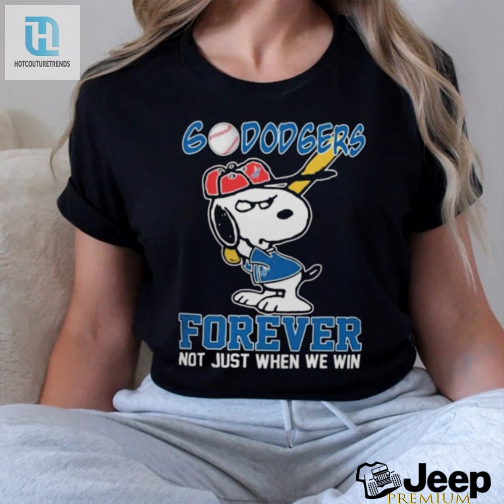 Official Snoopy Los Angeles Dodgers Go Dodgers Forever Not Just When We Win 2024 Shirt 