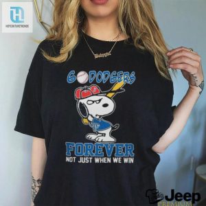 Official Snoopy Los Angeles Dodgers Go Dodgers Forever Not Just When We Win 2024 Shirt hotcouturetrends 1 2