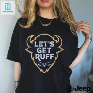 Buffalo Hockey Lets Get Ruff Shirt hotcouturetrends 1 2