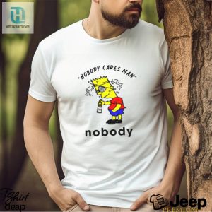 Nobody Cares Man Nobody T Shirt hotcouturetrends 1 3