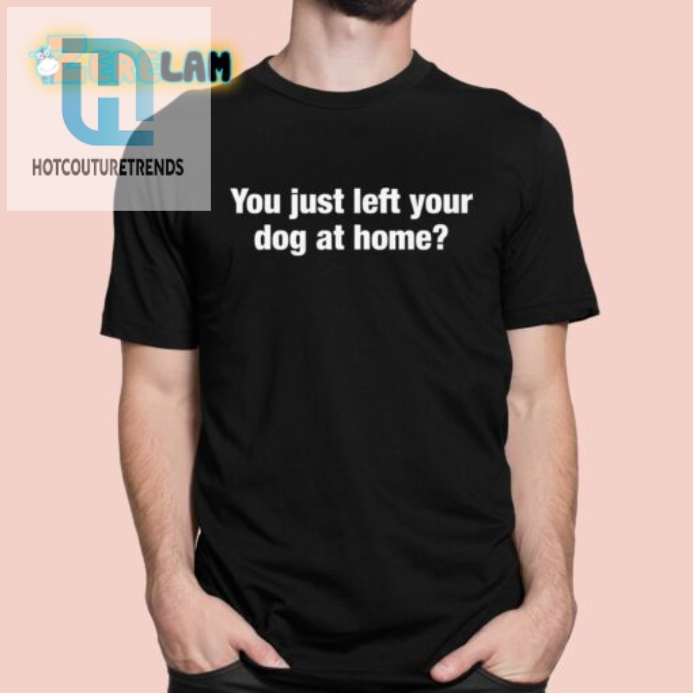 Home Alone But With More Bark Dog Mom Shirt hotcouturetrends 1