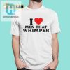 I Whimper For Men Shirt A Unique Fun Choice For Humorloving Fashionistas hotcouturetrends 1