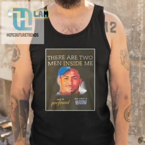 Two Men Inside Me Profound Silly Shirt Get Yours Now hotcouturetrends 1 4