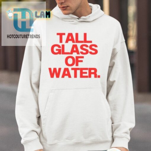 Quench Your Thirst With This Tall Glass Of Water Tee hotcouturetrends 1 3