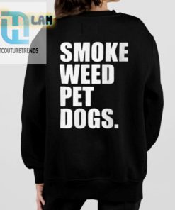 High Pawlarity Weedloving Dogs Shirt hotcouturetrends 1 1
