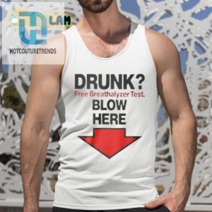 Blow Here For Free Breathalyzer Test Shirt hotcouturetrends 1 4