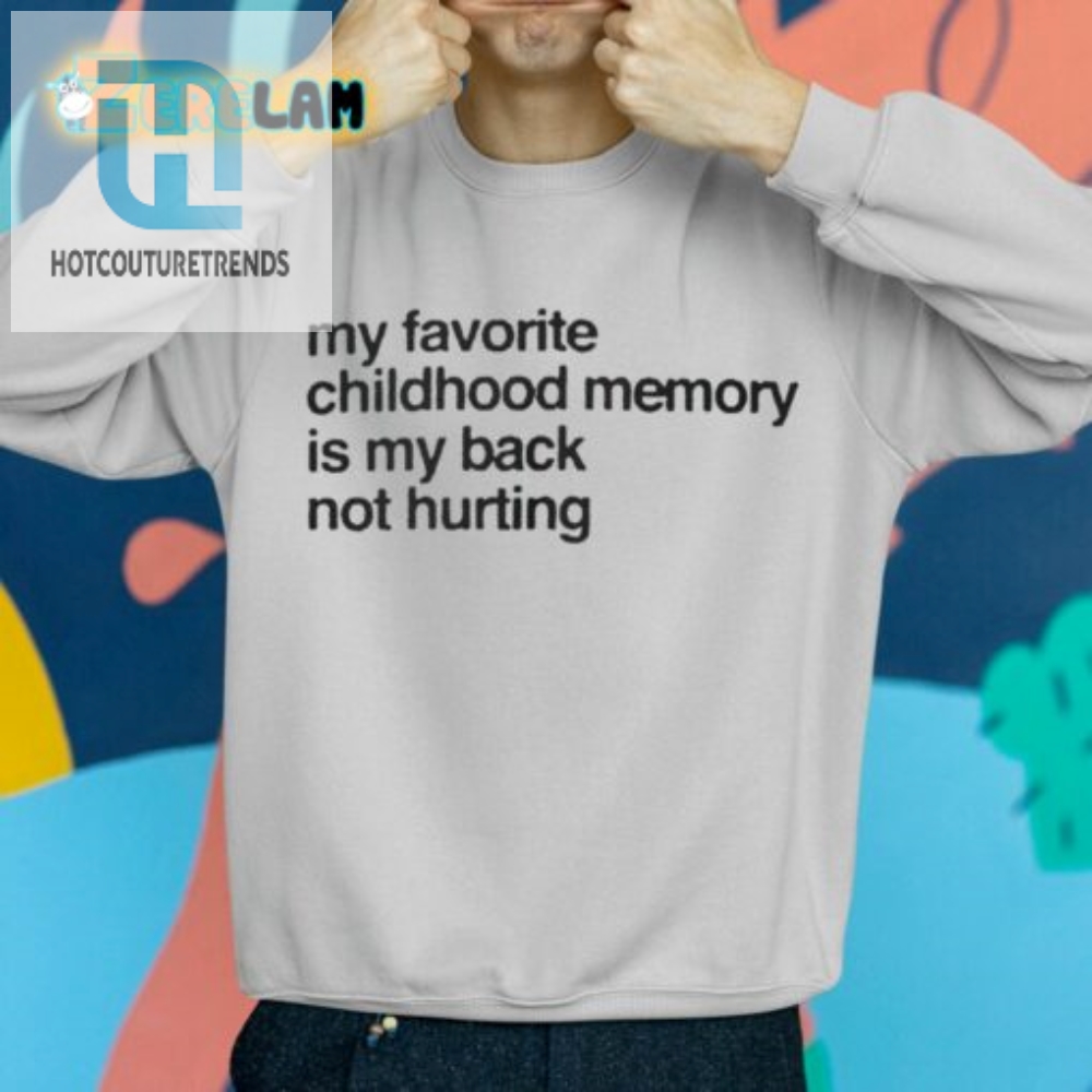 My Favorite Memory Achesfree Childhood Shirt
