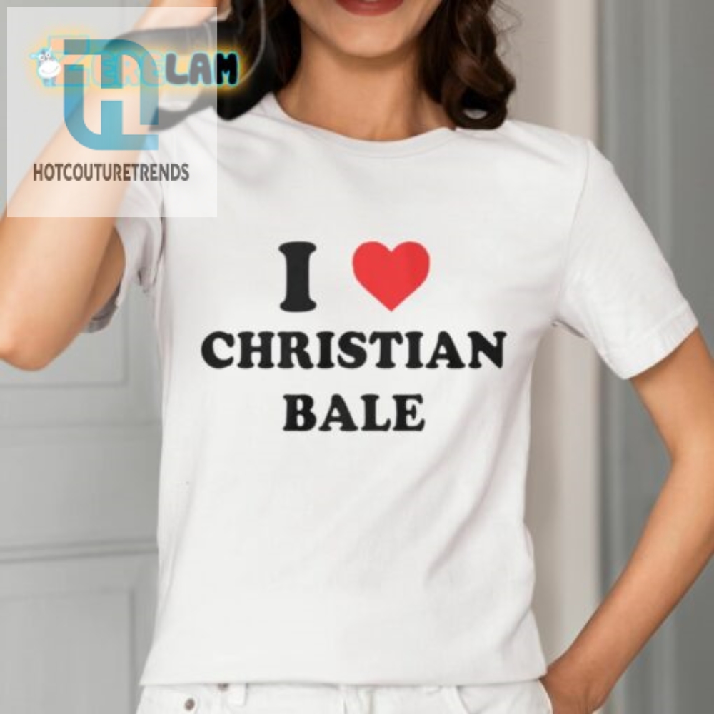 Christian Bale Fan Get Your Olivia Rodrigo I Love Christian Bale Shirt Now