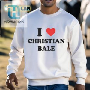 Christian Bale Fan Get Your Olivia Rodrigo I Love Christian Bale Shirt Now hotcouturetrends 1 2