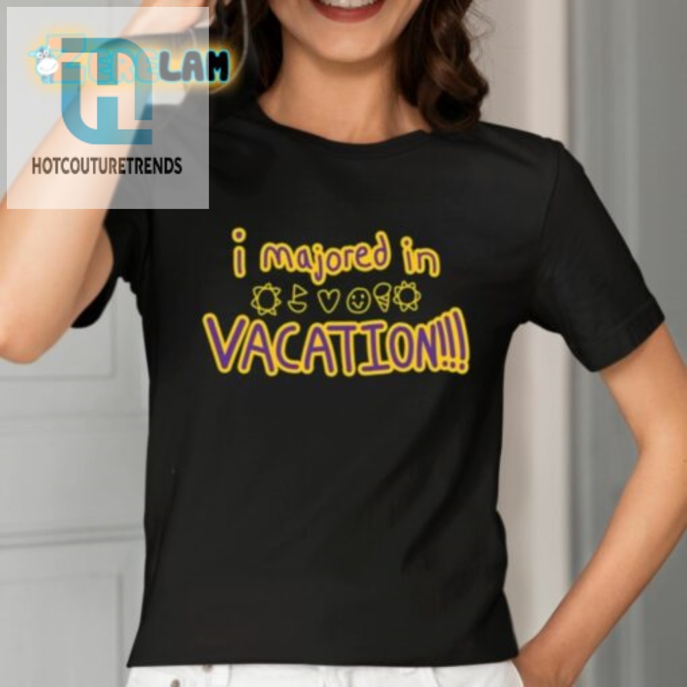 Weston Koury Vacation Shirt Because Majoring In Relaxation Is A Serious Business
