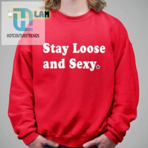 Stay Sassy In Our Stay Loose And Sexy Shirt hotcouturetrends 1 2