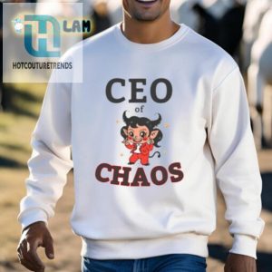Chaos Is My Middle Name Funny Ceo Of Chaos Shirt hotcouturetrends 1 2