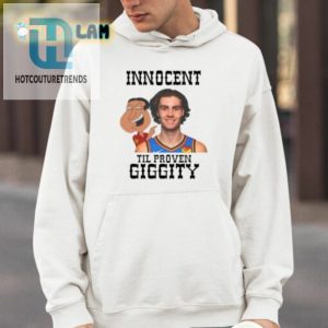 Innocent Until Proven Giggity Josh Giddey Shirt hotcouturetrends 1 3