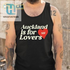 Niall Horan Auckland Is For Lovers Shirt Spread Love With Style hotcouturetrends 1 4