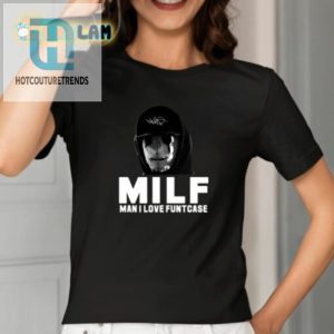 Get Funtcase Milf Man Tee And Turn Heads hotcouturetrends 1 1