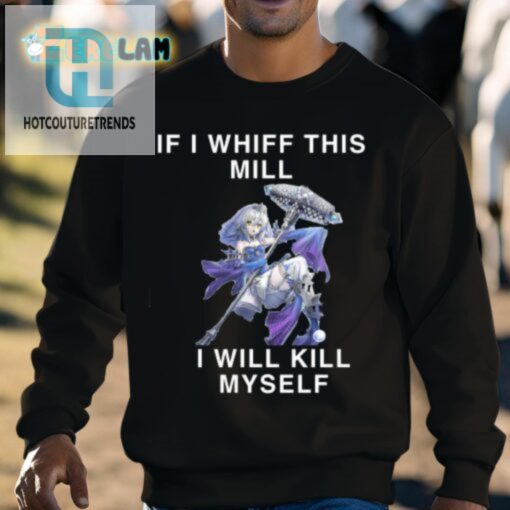Whiff This Mill Or Else Funny Shirt For Sale hotcouturetrends 1 2
