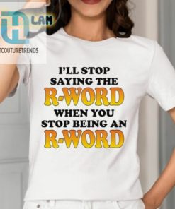 Stop The Rword With This Hilarious Shirt hotcouturetrends 1 1