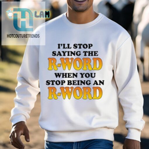 Stop The Rword With This Hilarious Shirt hotcouturetrends 1 2