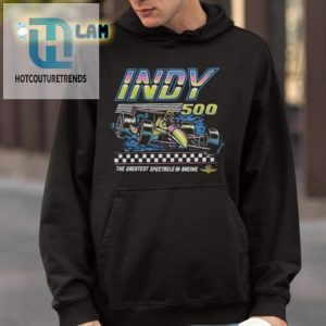 Zoom Past The Competition With This Indy 500 Shirt hotcouturetrends 1 3