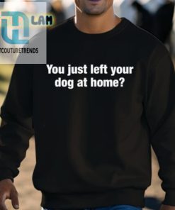 Home Alone Dog You Forgot Someone Funny Shirt hotcouturetrends 1 2